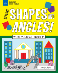 Cover image: Explore Shapes and Angles! 9781619305861
