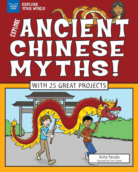 Cover image for book Explore Ancient Chinese Myths!