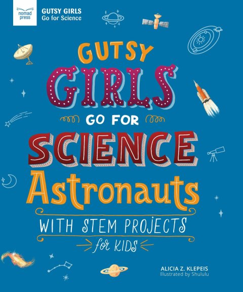 Cover image for book Gutsy Girls Go For Science: Astronauts