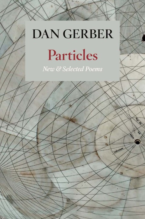 Cover image for book Particles: New and Selected Poems