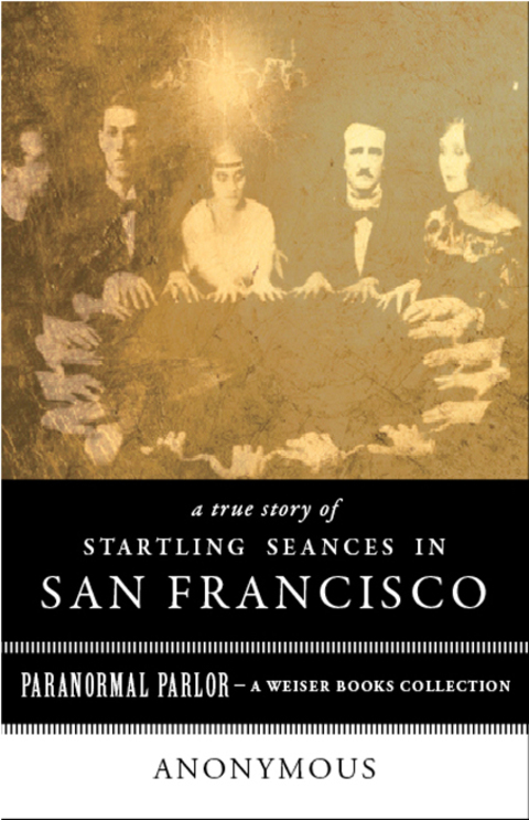 Cover image for book A True Story of Startling Seances in San Francisco