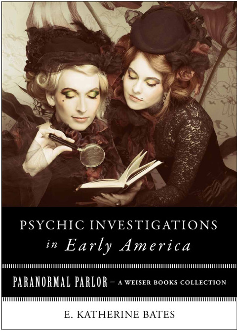 Cover image for book Psychic Investigations in Early America