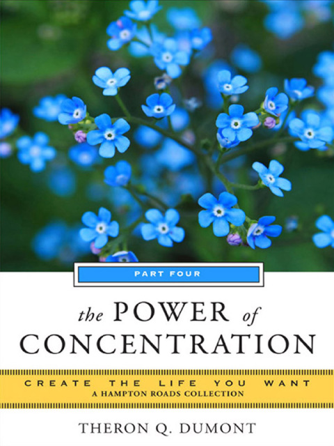 The Power of Concentration, Part Four 