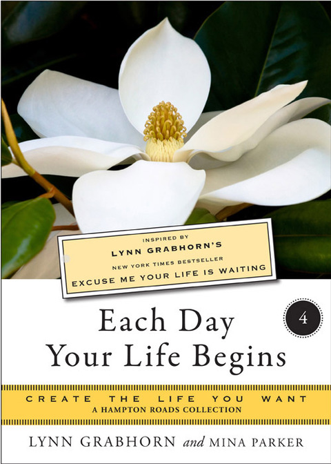 Each Day Your Life Begins, Part Four 