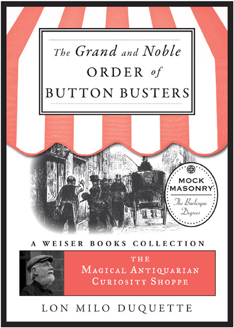 Cover image for book The Grand and Noble Order of Button Busters: A Side Degree for the use of Secret Societies, the object of which is to Revive Interest in the Meetings, Increase the Attendance and Furnish Entertainment for the Members