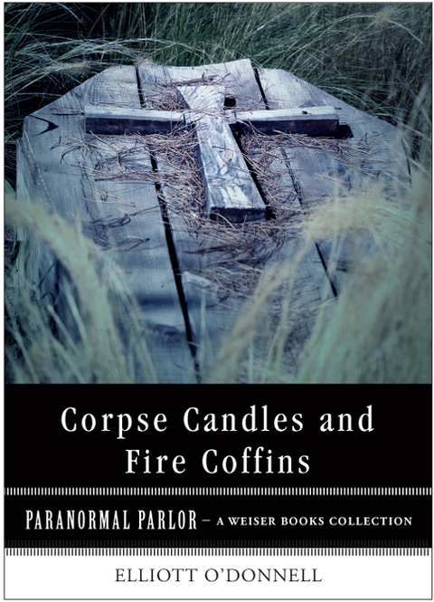 Cover image for book Corpse Candles and Fire Coffins