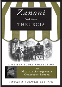 Cover image: Zanoni Book Three: Theurgia 9781619401112