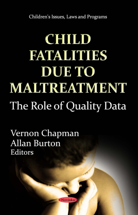 Cover image for book Child Fatalities Due to Maltreatment: The Role of Quality Data
