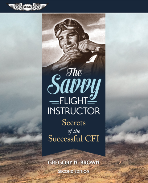 Cover image for book The Savvy Flight Instructor
