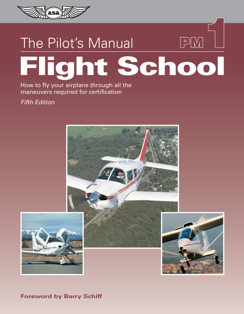 Cover image for book The Pilot's Manual: Flight School