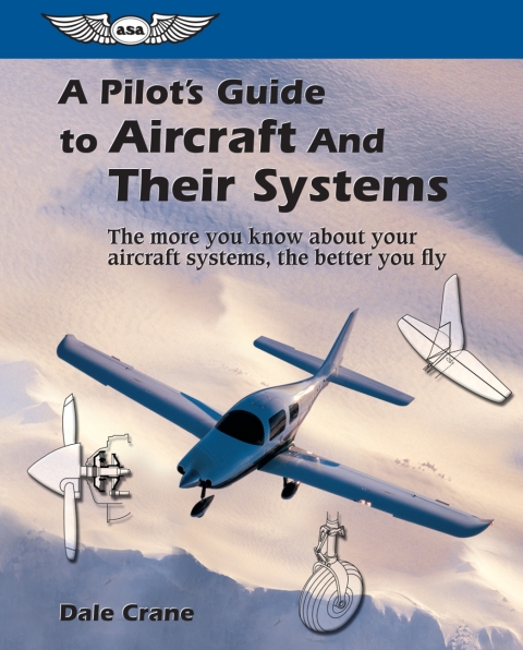 Cover image for book A Pilot's Guide to Aircraft and Their Systems