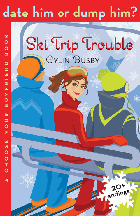 Cover image for book Date Him or Dump Him? Ski Trip Trouble