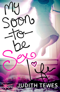 Cover image: My Soon-To-Be Sex Life 1st edition