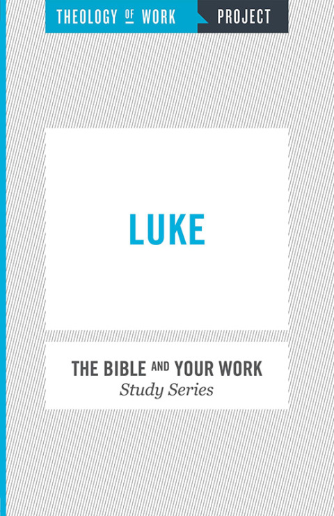 Cover image for book Theology of Work Project: Luke