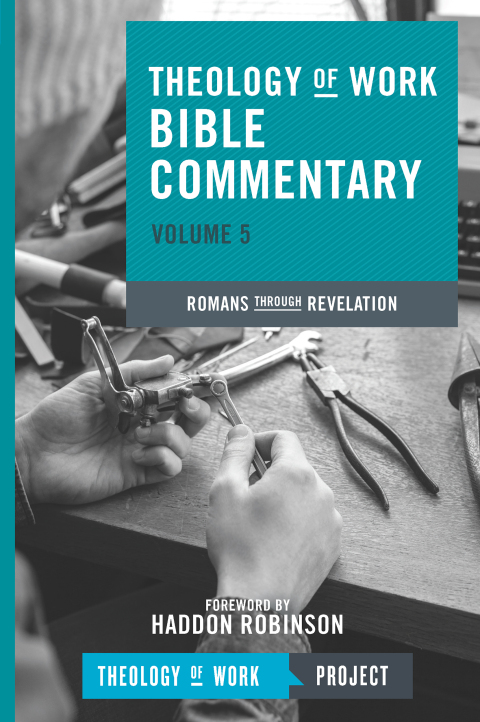 Cover image for book Theology of Work Bible Commentary, Volume 5: Romans through Revelation