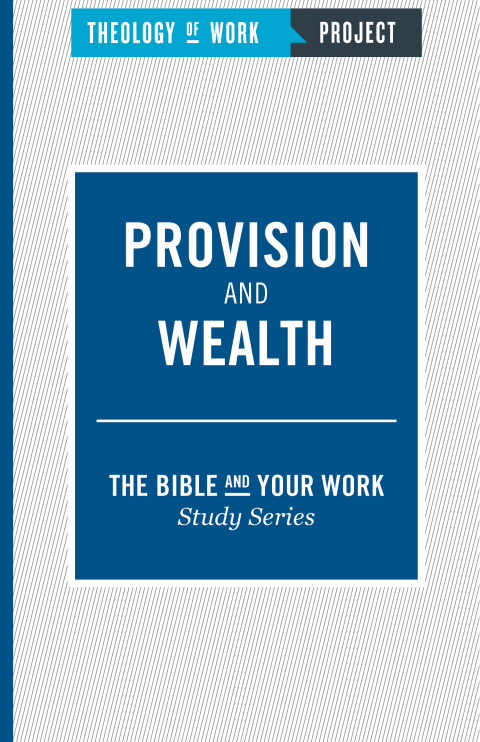 Cover image for book Theology of Work Project: Provision and Wealth