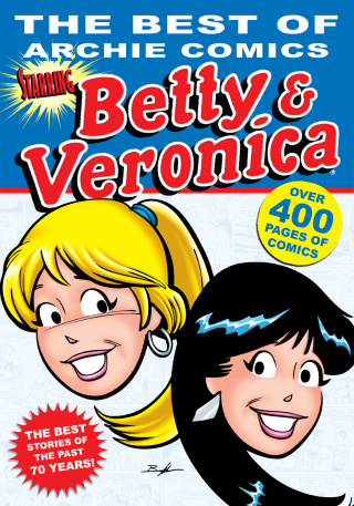 The Best of Archie Comics Starring Betty & Veronica