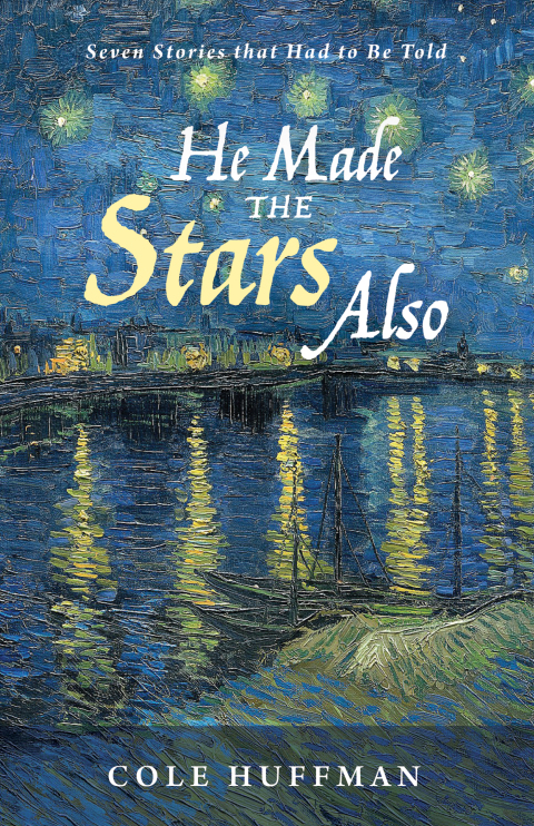 Cover image for book He Made the Stars Also