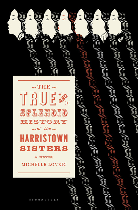Cover image for book The True and Splendid History of the Harristown Sisters