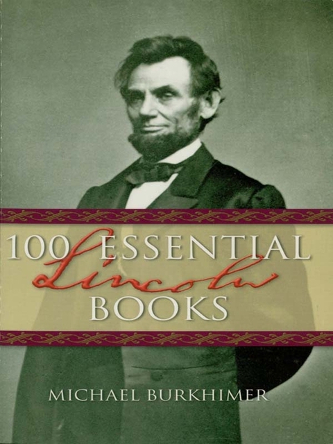 Cover image for book 100 Essential Lincoln Books