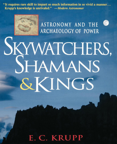 Cover image for book Skywatchers, Shamans & Kings