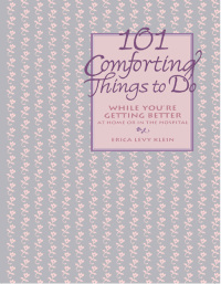 صورة الغلاف: 101 Comforting Things to Do 1st edition 9780471346531