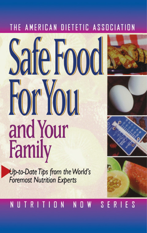 Cover image for book Safe Food for You and Your Family