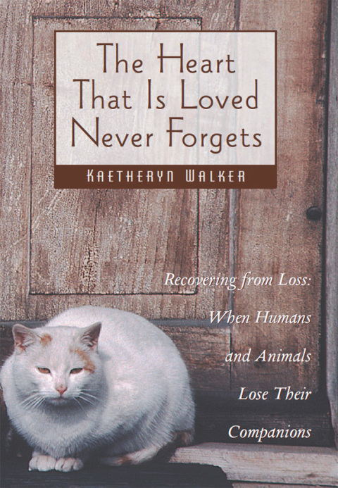 Cover image for book The Heart That Is Loved Never Forgets
