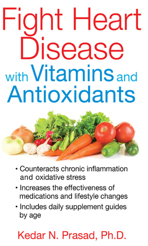 Cover image for book Fight Heart Disease with Vitamins and Antioxidants
