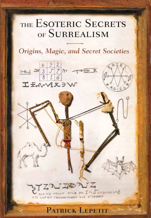 Cover image for book The Esoteric Secrets of Surrealism