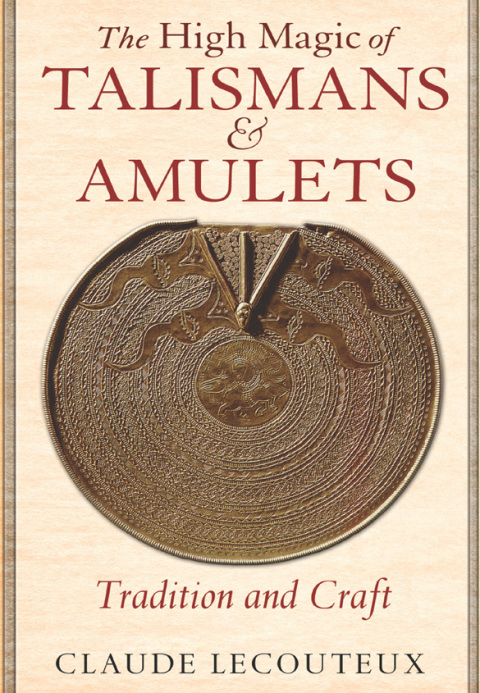 Cover image for book The High Magic of Talismans and Amulets