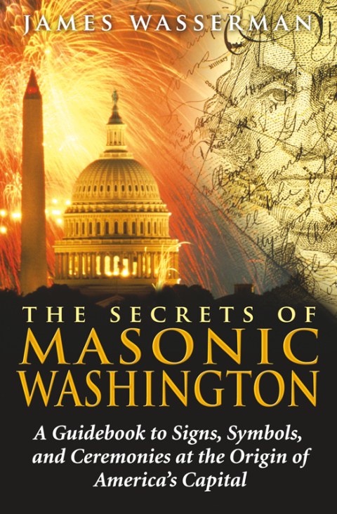 Cover image for book The Secrets of Masonic Washington