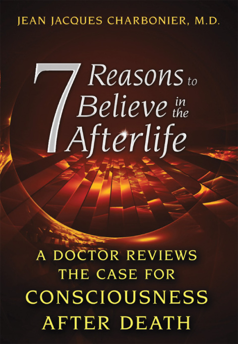 Cover image for book 7 Reasons to Believe in the Afterlife