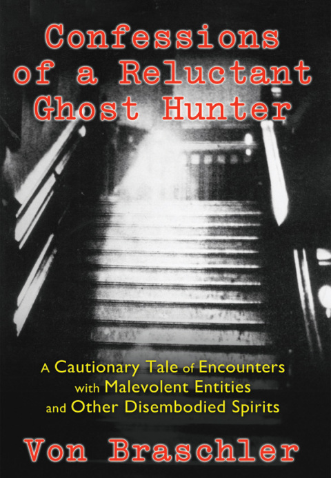 Cover image for book Confessions of a Reluctant Ghost Hunter
