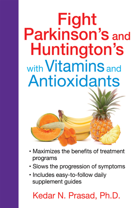 Cover image for book Fight Parkinson's and Huntington's with Vitamins and Antioxidants