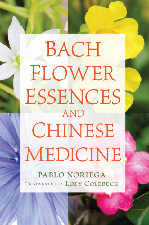 Cover image for book Bach Flower Essences and Chinese Medicine