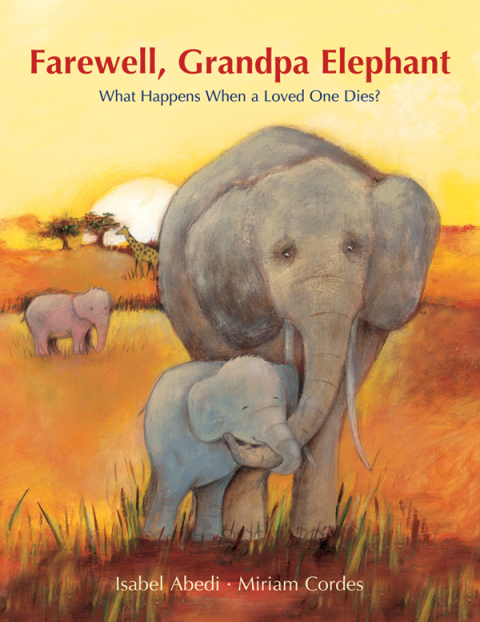 Cover image for book Farewell, Grandpa Elephant