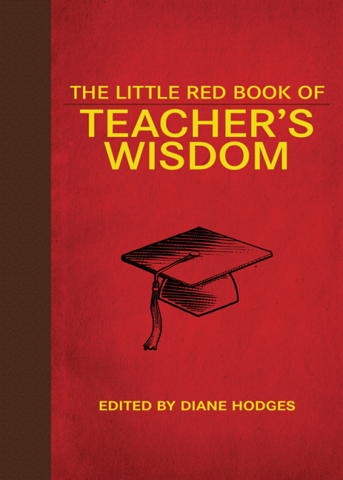 Cover image for book The Little Red Book of Teacher's Wisdom