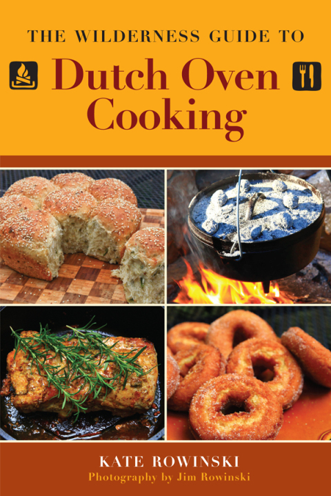 Cover image for book The Wilderness Guide to Dutch Oven Cooking