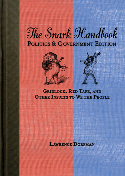 Cover image for book The Snark Handbook: Politics and Government Edition