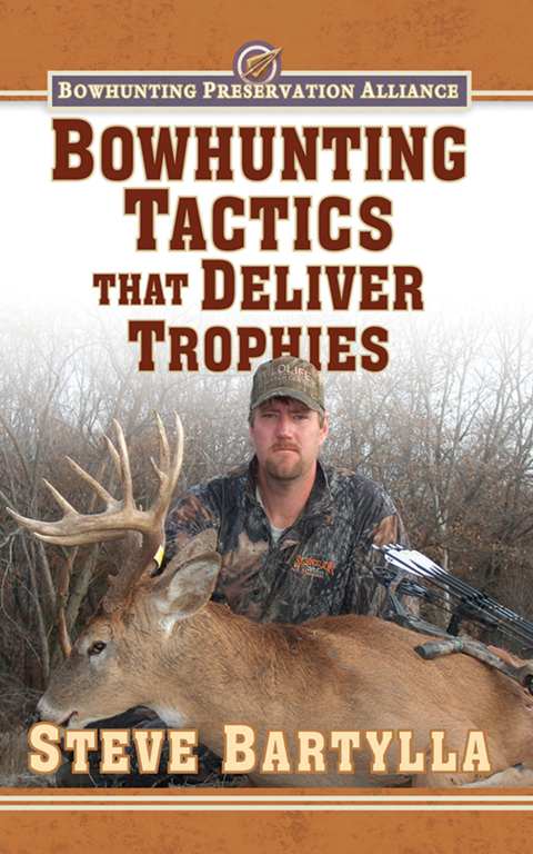 Cover image for book Bowhunting Tactics That Deliver Trophies