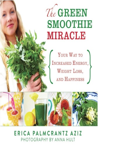 Cover image for book The Green Smoothie Miracle