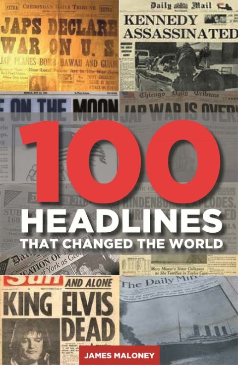 Cover image for book 100 Headlines That Changed the World