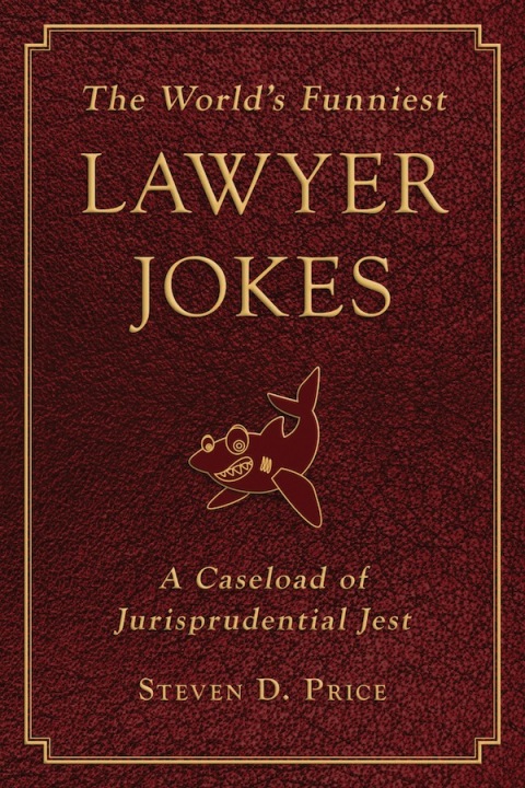 Cover image for book The World's Funniest Lawyer Jokes