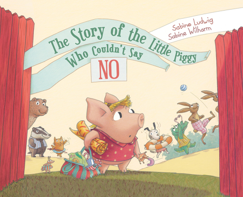 Cover image for book The Story of the Little Piggy Who Couldn't Say No