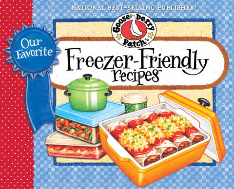 Cover image for book Our Favorite Freezer-Friendly Recipes