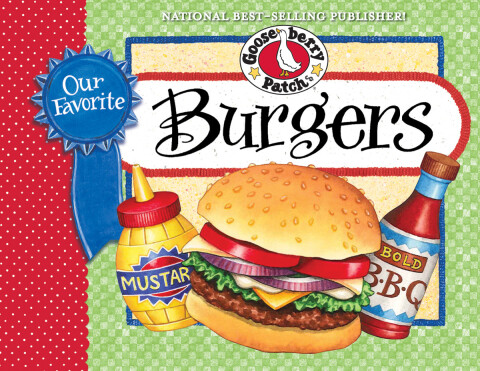 Cover image for book Our Favorite Burger Recipes