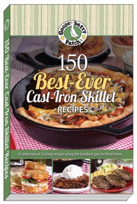 Titelbild: 150 Best-Ever Cast Iron Skillet Recipes 1st edition 9781620932100