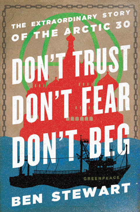 Cover image for book Don't Trust, Don't Fear, Don't Beg