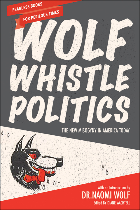 Cover image for book Wolf Whistle Politics